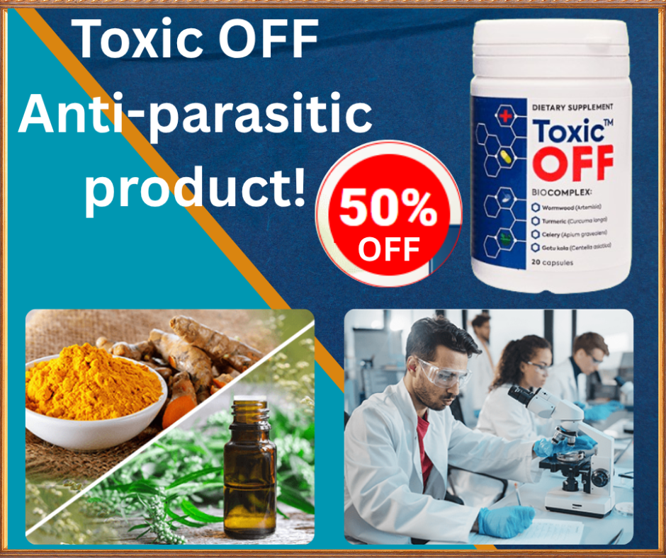 Say Goodbye to Parasites with Toxic OFF!